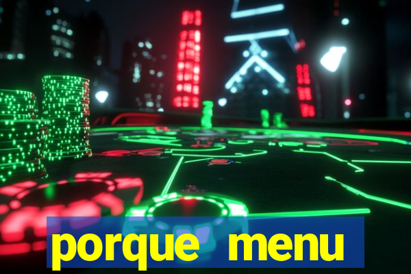 porque menu selvagem acabou